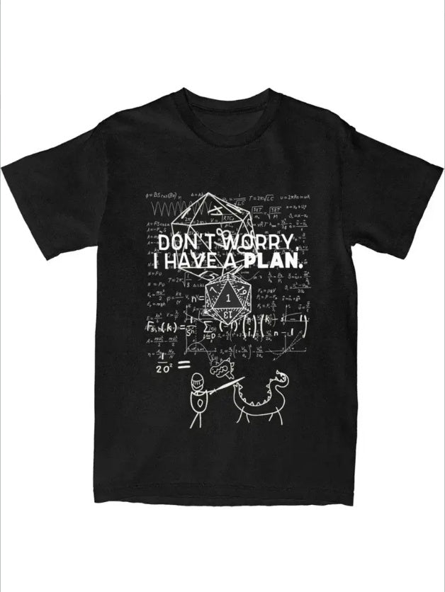 Dungeon Dragon D20 Dice Men Women's T Shirts Dnd Game I Have A Plan Accessories Funny Tees T-Shirts Gift Clothing